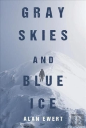 Gray Skies And Blue Ice
