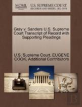 Gray V. Sanders U.S. Supreme Court Transcript Of Record With Supporting Pleadings