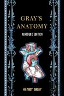 Gray'S Anatomy (Abridged Edition)