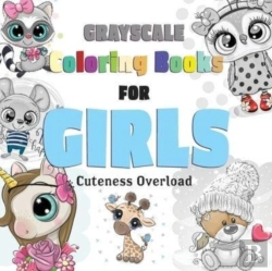 Bertrand.pt - Grayscale Coloring Books For Girls, Cuteness Overload