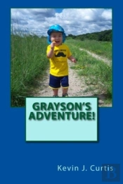Grayson'S Adventure!