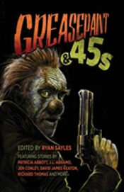 Greasepaint & 45s