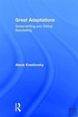 Bertrand.pt - Great Adaptations: Screenwriting And Global Storytelling
