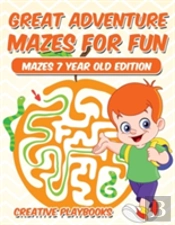 Great Adventure Mazes For Fun Mazes 7 Year Old Edition