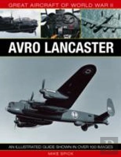 Great Aircraft Of World War Ii: Avro Lancaster