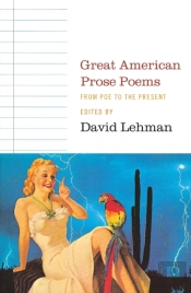 Great American Prose Poems: From Poe To The President