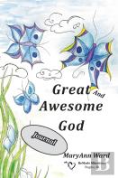 Great And Awesome God Journal