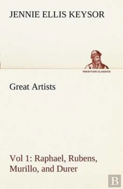 Bertrand.pt - Great Artists, Vol 1. Raphael, Rubens, Murillo, And Durer