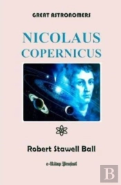 Great Astronomers (Nicolaus Copernicus)