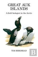 Great Auk Islands; A Field Biologist In The Arctic