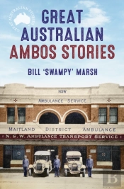 Great Australian Ambos Stories