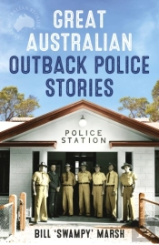 Great Australian Outback Police Stories