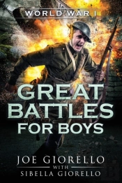 Great Battles For Boys: World War I: Wor