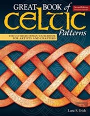 Great Book Of Celtic Patterns, Second Edition, Revised And Expanded
