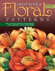 Great Book Of Floral Patterns, Third Edition