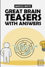 Great Brain Teasers With Answers