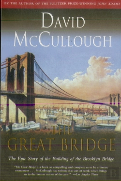 Bertrand.pt - Great Bridge: The Epic Story Of The Building Of The Brooklyn Bridge