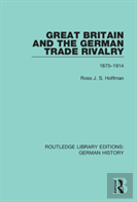 Great Britain And The German Trade Rivalry