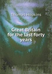 Great Britain For The Last Forty Years
