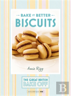 Great British Bake Off Â€“ Bake It Better (No.2): Biscuits