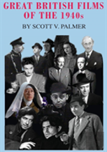 Great British Films Of The 1940s