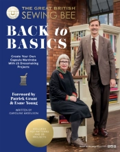 Great British Sewing Bee: Back To Basics