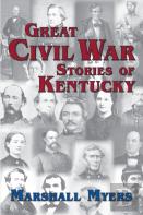 Great Civil War Stories Of Kentucky
