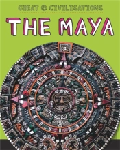 Great Civilisations: The Maya