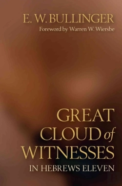 Bertrand.pt - Great Cloud Of Witnesses In Hebrews Eleven