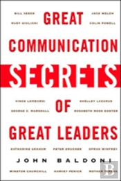 Great Communication Secrets Of Great Leaders