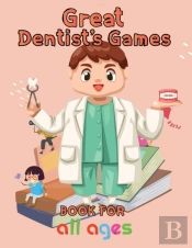 Great Dentist'S Games Book For All Ages