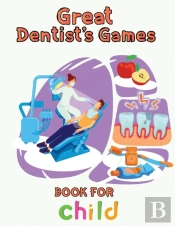 Great Dentist'S Games Book For Child