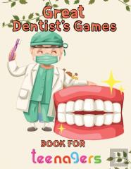 Great  Dentist'S Games Book For Teenagers