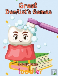 Bertrand.pt - Great  Dentist'S Games Book For  Toddler