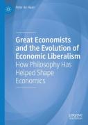 Great Economists And The Evolution Of Economic Liberalism