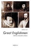 Great Englishmen Of The Sixteenth Century