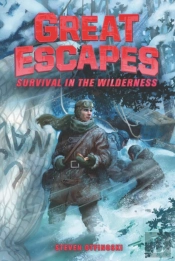 Great Escapes #4: Survival In The Wilderness