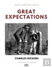 Great Expectations / Charles Dickens / World Literature Classics / Illustrated With Doodles