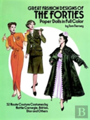 Great Fashion Designs Of The Forties Paper Dolls In Full Colour