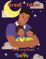 Great  Father Coloring Book   Boys