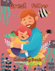 Great  Father Coloring Book   Child
