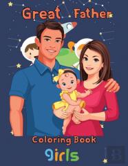 Great Father Coloring Book Girls