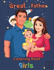 Great Father Coloring Book Girls