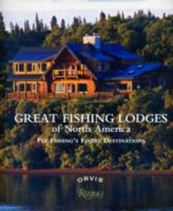Bertrand.pt - Great Fishing Lodges Of North America