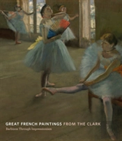 Great French Paintings From The Clark