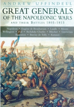 Bertrand.pt - Great Generals Of The Napoleonic Wars And Their Battles 1805-1815