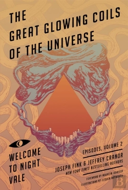 Bertrand.pt - Great Glowing Coils Of The Universe: Welcome To Night Vale Episodes, Volume 2