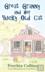 Great Granny And Her Yucky Old Cat
