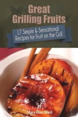 Bertrand.pt - Great Grilling Fruits!