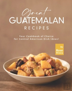 Bertrand.pt - Great Guatemalan Recipes